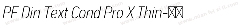PF Din Text Cond Pro X Thin字体转换